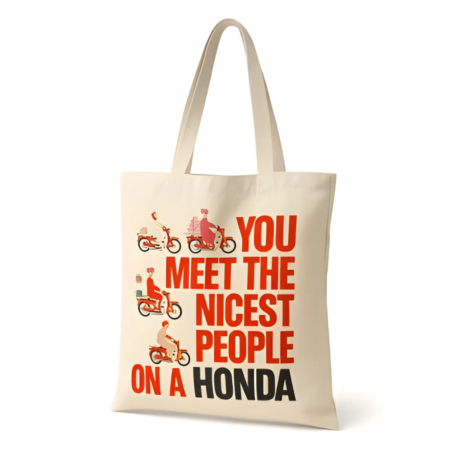Honda 'You Meet The Nicest People' Tote Bag